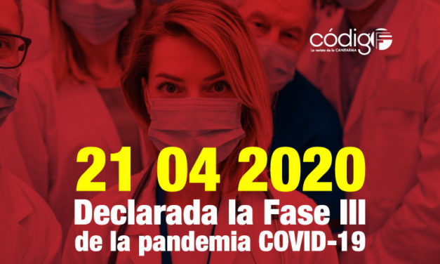 Entramos a la Fase 3 de la pandemia COVID-19