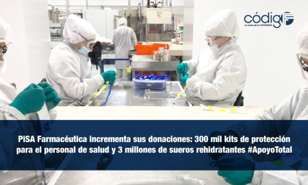 PiSA Farmacéutica incrementa sus donaciones: 300 mil kits de protección para el personal de salud y 3 millones de sueros rehidratantes #ApoyoTotal