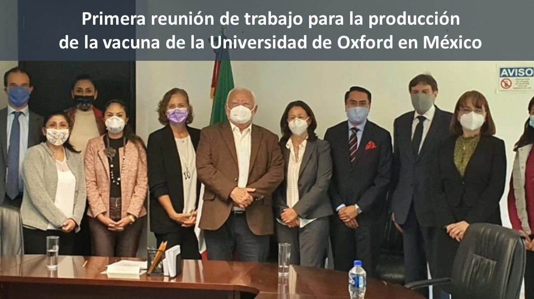 Primera reunión de trabajo para la producción de la vacuna de la Universidad de Oxford  en México