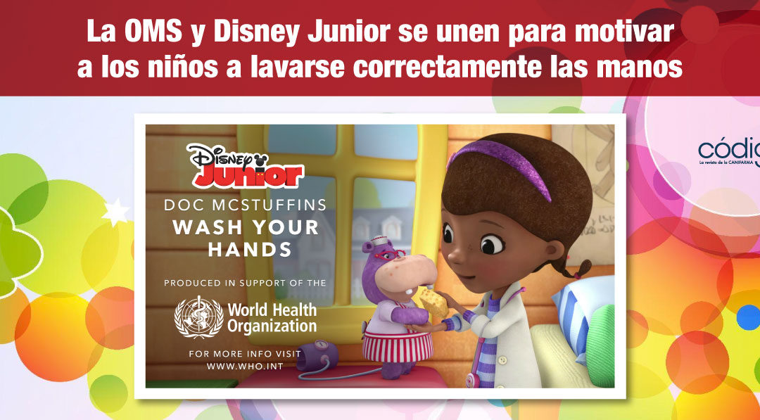 La OMS y Disney Junior se unen para motivar a los niños a lavarse correctamente las manos.