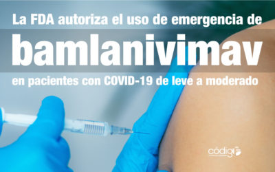 La FDA autoriza el uso de emergencia de bamlanivimav en pacientes con COVID-19 de leve a moderado.
