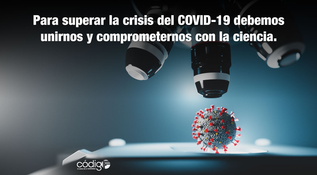 Para superar la crisis del COVID-19 debemos unirnos y comprometernos con la ciencia.