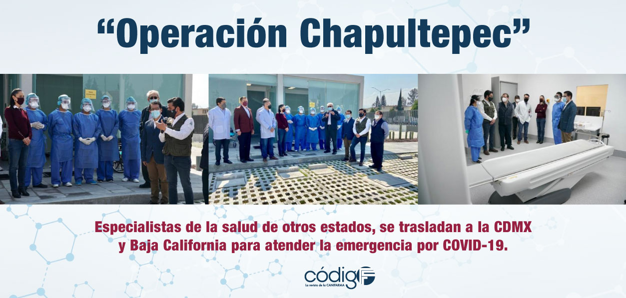 Bajo el nombre de “Operación Chapultepec” especialistas de la salud de otros estados, se trasladan a la CDMX y Baja California para atender la emergencia por COVID-19.