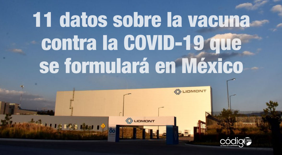 11 datos sobre la vacuna contra la COVID-19 que se formulará en México