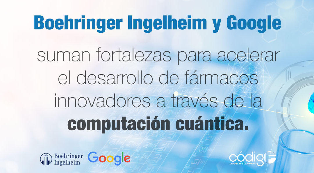 Boehringer Ingelheim y Google suman fortalezas para acelerar el desarrollo de fármacos innovadores a través de la computación cuántica.