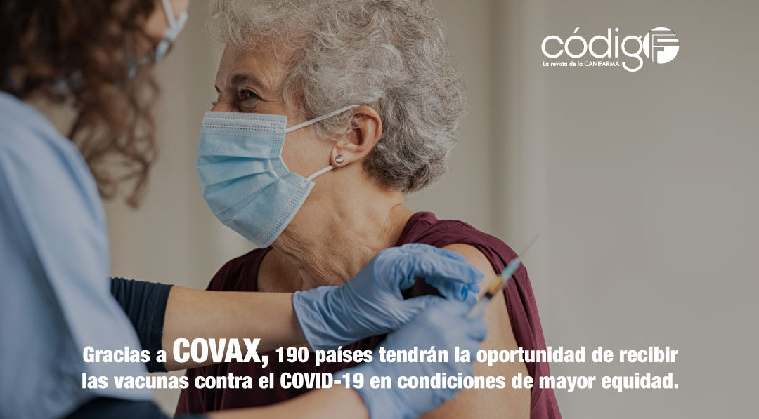 Gracias a COVAX, 190 países tendrán la oportunidad de recibir las vacunas contra el COVID-19 en condiciones de mayor equidad.