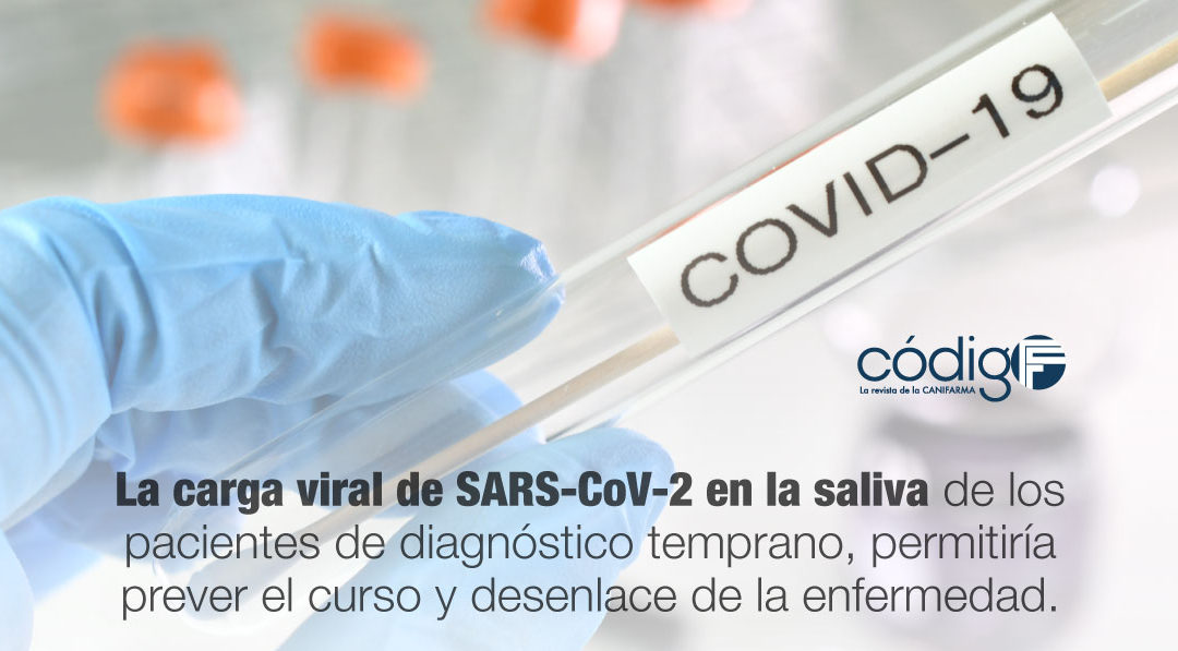 La carga viral de SARS-CoV-2 en la saliva de los pacientes de diagnóstico temprano, permitiría prever el curso y desenlace de la enfermedad.