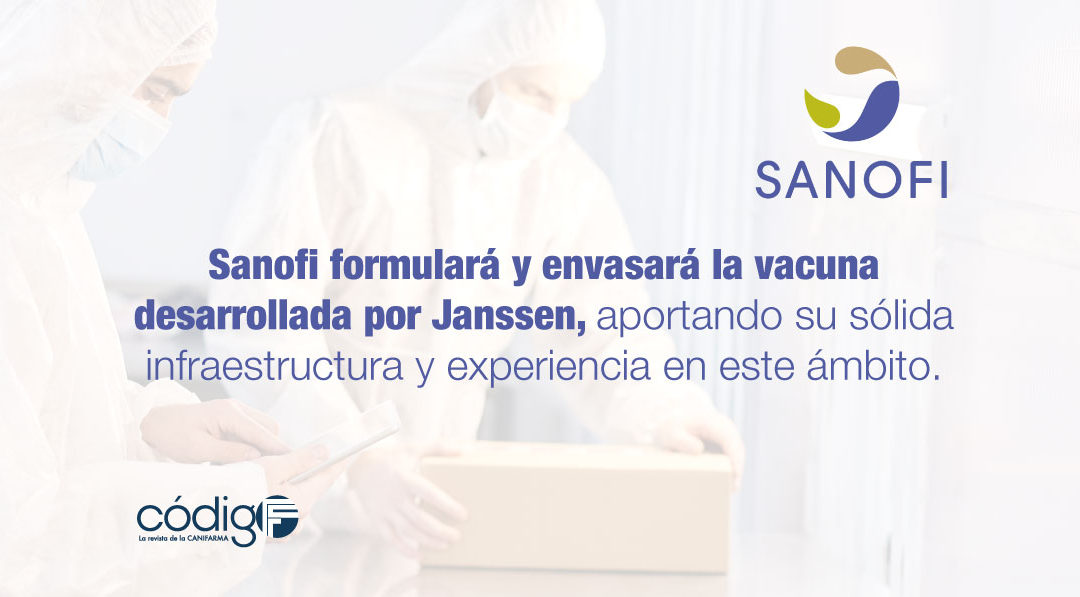 Sanofi formulará y envasará la vacuna desarrollada por Janssen, aportando su sólida infraestructura y experiencia en este ámbito.