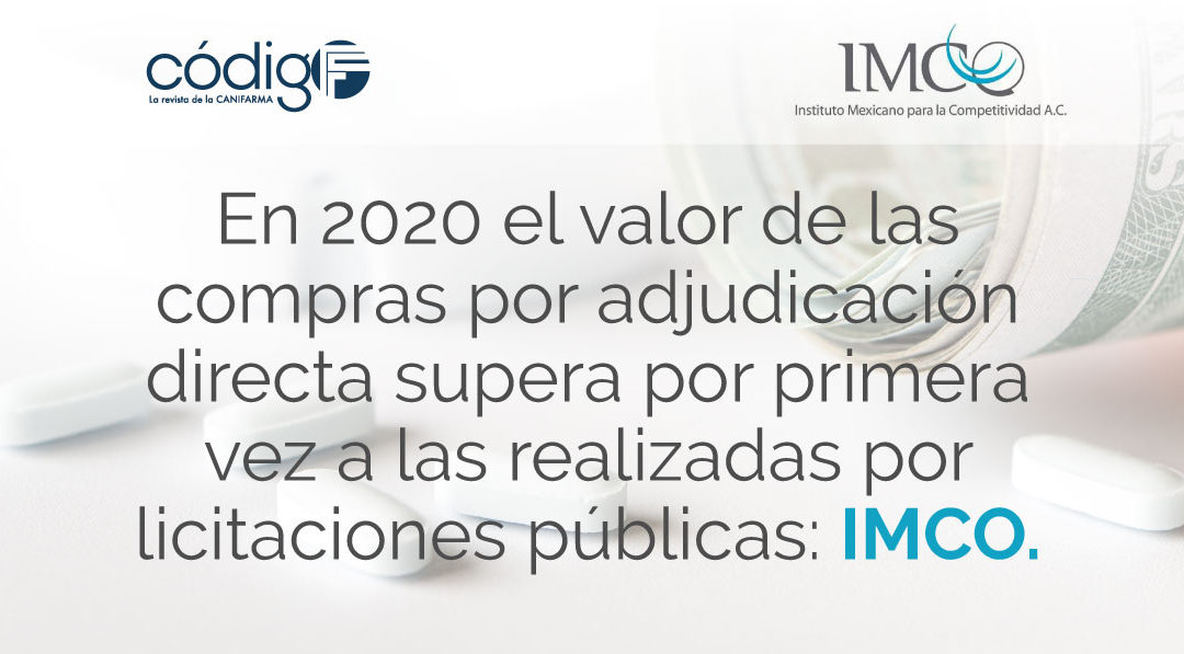 En 2020 el valor de las compras por adjudicación directa supera por primera vez a las realizadas por licitaciones públicas: IMCO.
