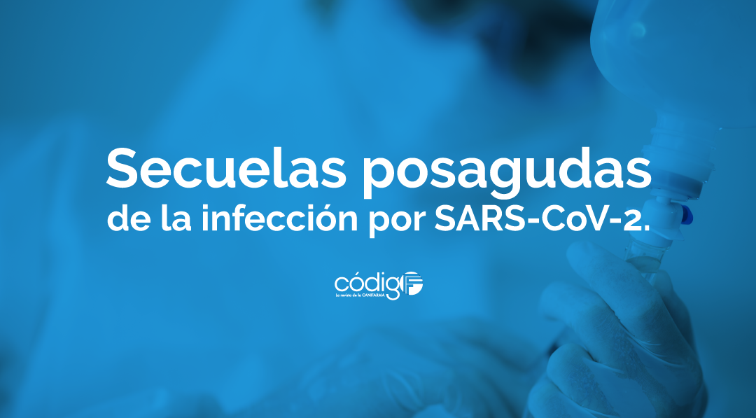 Secuelas posagudas de la infección por SARS-CoV-2.