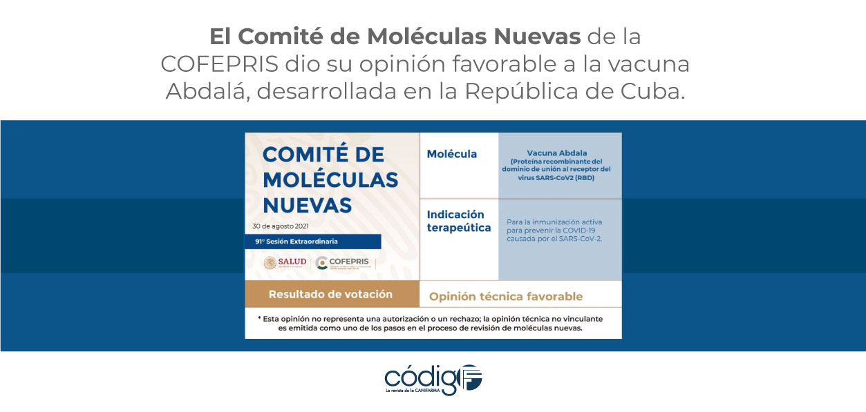 El Comité de Moléculas Nuevas de la COFEPRIS dio su opinión favorable a la vacuna Abdalá, desarrollada en la República de Cuba.
