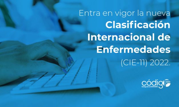 Entra en vigor la nueva Clasificación Internacional de Enfermedades (CIE-11) 2022.