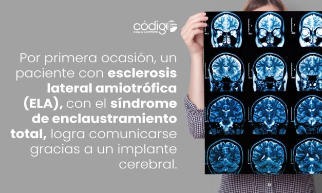Por primera ocasión, un paciente con esclerosis lateral amiotrófica (ELA), con el síndrome de enclaustramiento total, logra comunicarse gracias a un implante cerebral.