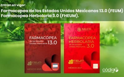 Entran en vigor la Farmacopea de los Estados Unidos Mexicanos 13.0 (FEUM) y la Farmacopea Herbolaria 3.0 (FHEUM).