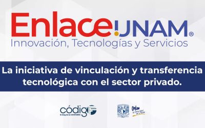 Conoce Enlace UNAM, la iniciativa de vinculación y transferencia tecnológica con el sector privado.