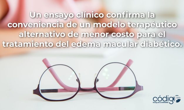Un ensayo clínico confirma la conveniencia de un modelo terapéutico alternativo de menor costo para el tratamiento del edema macular diabético.