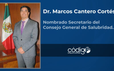 Marcos Cantero Cortés, nuevo Secretario del Consejo de Salubridad General.