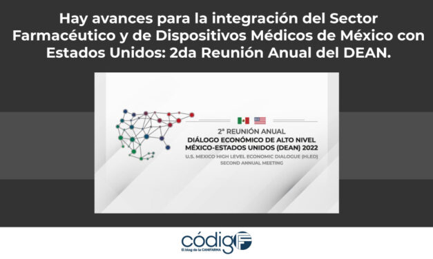 Hay avances para la integración del Sector Farmacéutico y de Dispositivos Médicos de México con Estados Unidos: 2da Reunión Anual del DEAN.