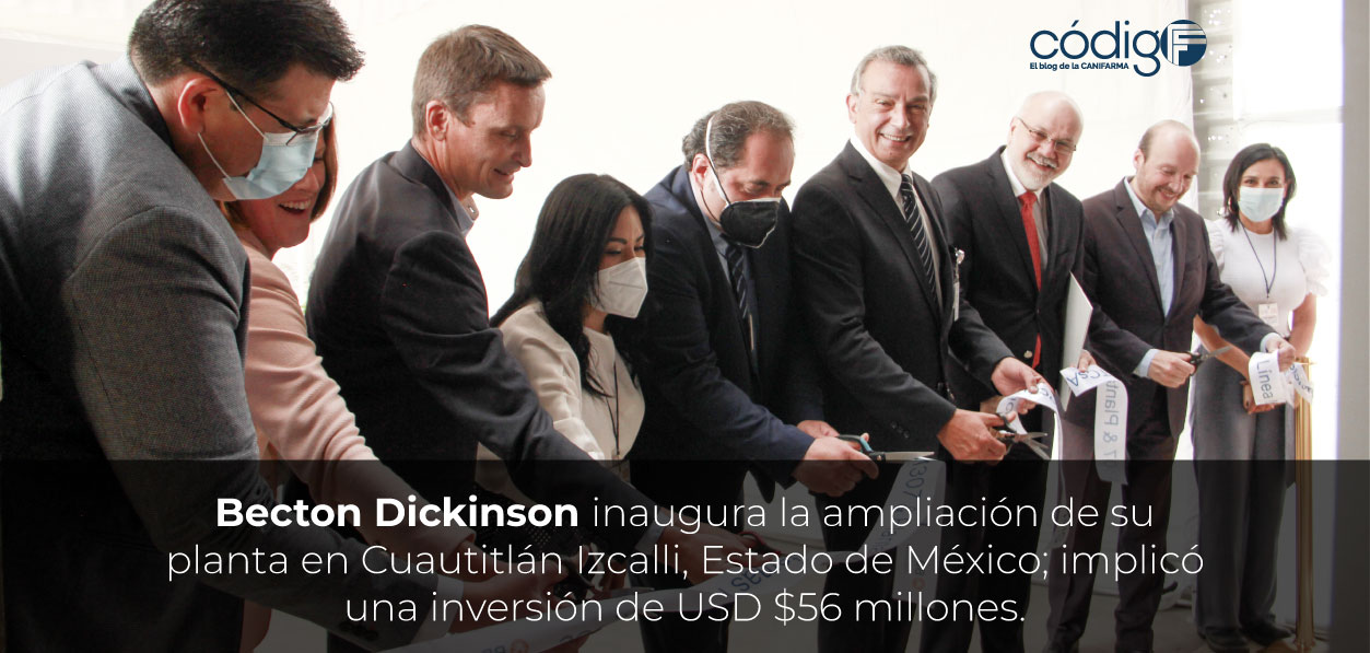 Becton Dickinson inaugura la ampliación de su planta en Cuautitlán Izcalli, Estado de México; implicó una inversión de USD $56 millones