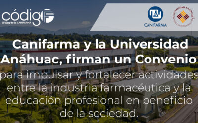 Canifarma y la Universidad Anáhuac, firman un Convenio para impulsar y fortalecer actividades entre la industria farmacéutica y la educación profesional en beneficio de la sociedad.
