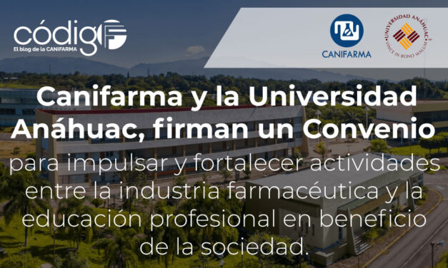 Canifarma y la Universidad Anáhuac, firman un Convenio para impulsar y fortalecer actividades entre la industria farmacéutica y la educación profesional en beneficio de la sociedad.