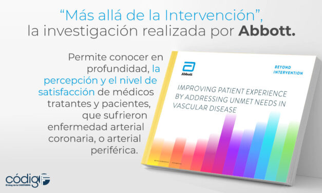 “Más allá de la Intervención”, la investigación realizada por Abbott, para conocer en profundidad, la percepción y el nivel de satisfacción de médicos tratantes y pacientes, que sufrieron enfermedad arterial coronaria, o arterial periférica.