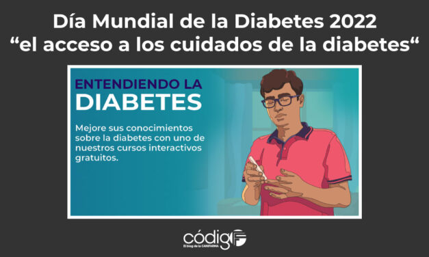 Día Mundial de la Diabetes 2022 “el acceso a los cuidados de la diabetes“