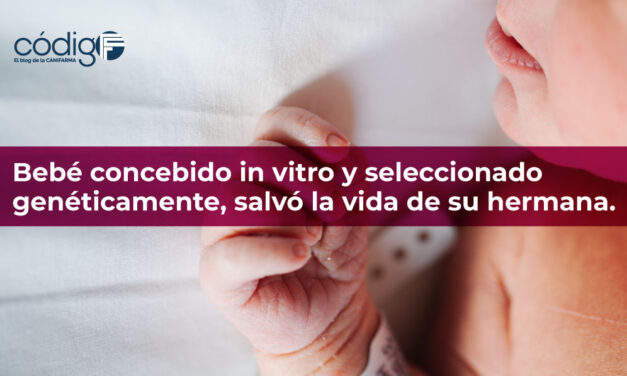 Bebé concebido in vitro y seleccionado genéticamente, salvó la vida de su hermana.
