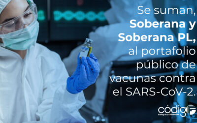 Se suman, Soberana y Soberana PL, al portafolio público de vacunas contra el SARS-CoV-2.