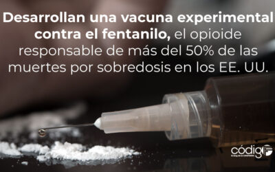 Desarrollan una vacuna experimental contra el fentanilo, el opioide responsable de más del 50% de las muertes por sobredosis en los EE. UU.