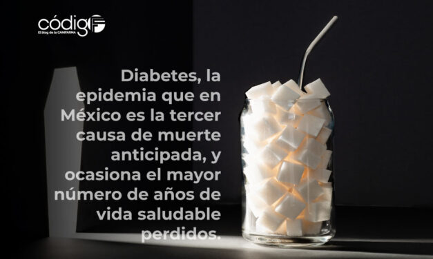 Diabetes, la epidemia que en México es la tercer causa de muerte anticipada, y ocasiona el mayor número de años de vida saludable perdidos.