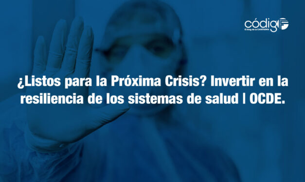 ¿Listos para la Próxima Crisis? Invertir en la resiliencia de los sistemas de salud | OCDE.
