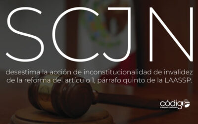 SCJN desestima la acción de inconstitucionalidad de invalidez de la reforma del artículo 1, párrafo quinto de la LAASSP.