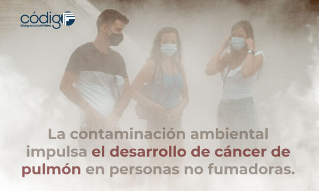 La contaminación ambiental impulsa el desarrollo de cáncer de pulmón en personas no fumadoras.