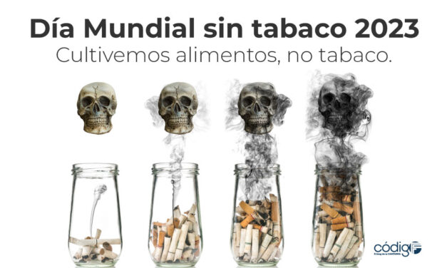 Día Mundial sin tabaco 2023 | Cultivemos alimentos, no tabaco.