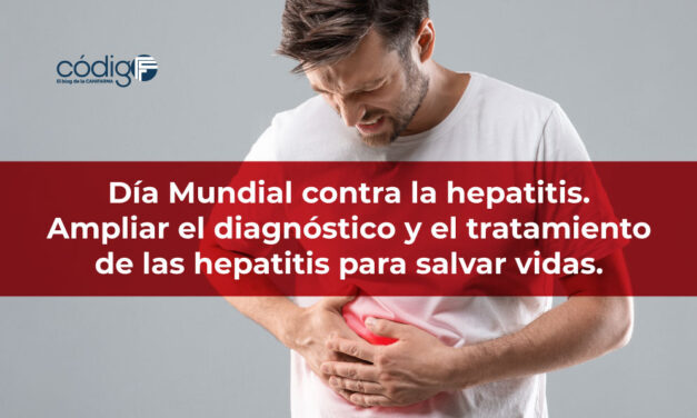 Día Mundial contra la hepatitis | Ampliar el diagnóstico y el tratamiento de las hepatitis para salvar vidas.