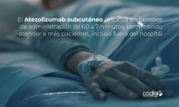 El Atezolizumab subcutáneo reducirá los tiempos de administración de 60 a 7 minutos, permitiendo atender a más pacientes, incluso fuera del hospital