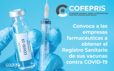 La Cofepris convoca a las empresas farmacéuticas a obtener el Registro Sanitario de sus vacunas contra COVID-19
