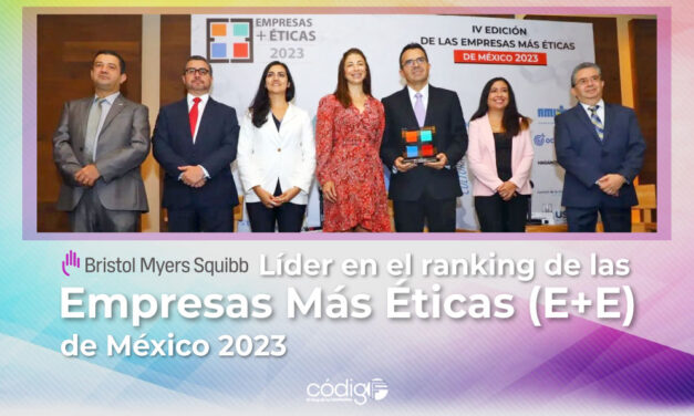 Bristol Myers Squibb, líder en el ranking de las Empresas Más Éticas (E+E) de México 2023