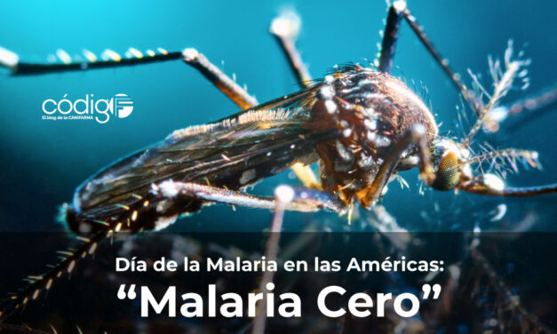 Día de la Malaria en las Américas: “Malaria Cero”