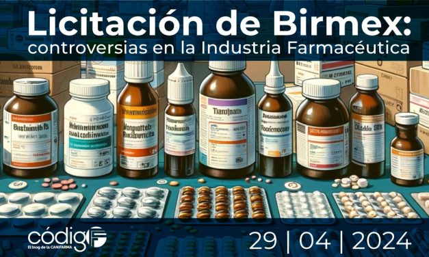 Licitación de Birmex: controversias en la Industria Farmacéutica