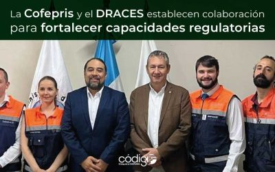 La Cofepris y el Departamento de Regulación, Acreditación y Control de Establecimientos de Salud de Guatemala establecen colaboración para fortalecer capacidades regulatorias