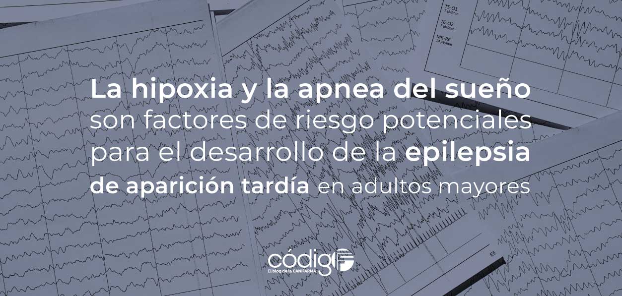La hipoxia y la apnea del sueño son factores de riesgo potenciales para el desarrollo de la epilepsia de aparición tardía en adultos mayores