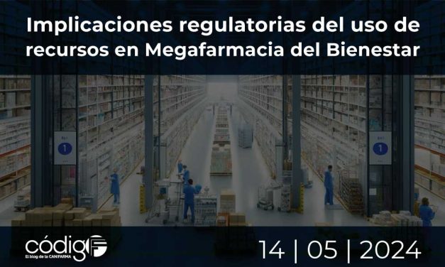 Implicaciones regulatorias del uso de recursos en Megafarmacia del Bienestar