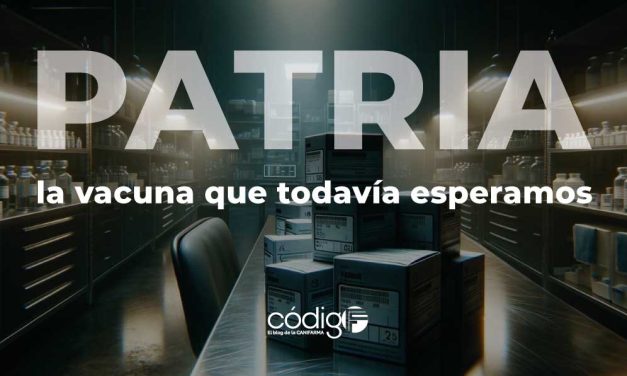 Patria, la vacuna que todavía esperamos