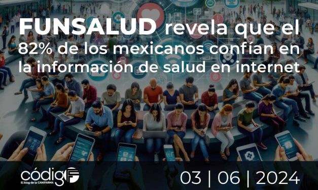 FUNSALUD revela que el 82% de los mexicanos confían en la información de salud en internet