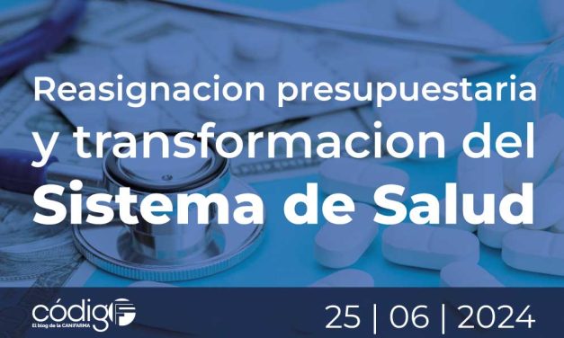 Reasignación presupuestaria y transformación del Sistema de Salud