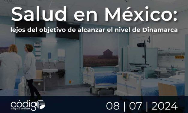 Salud en México: lejos del objetivo de alcanzar el nivel de Dinamarca