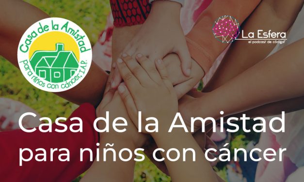 Casa de la Amistad para niños con cáncer | 19 de agosto de 2024 | Escúchelo ahora
