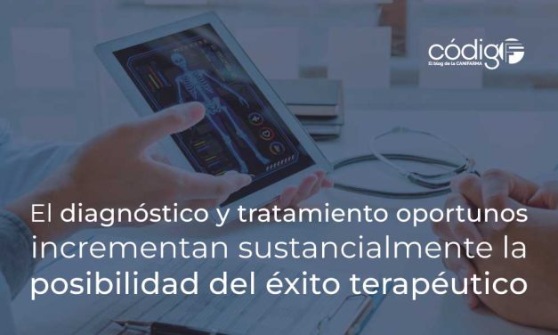 El diagnóstico y tratamiento oportunos incrementan sustancialmente la posibilidad del éxito terapéutico
